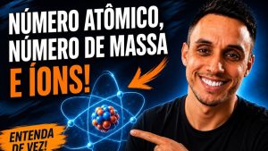 Número atômico, número de massa e íons: o que realmente muda dentro de um átomo?