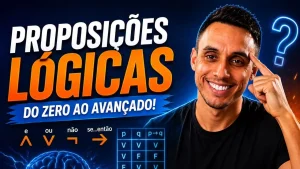 Proposições Lógicas: como uma frase pode mudar toda a sua conclusão